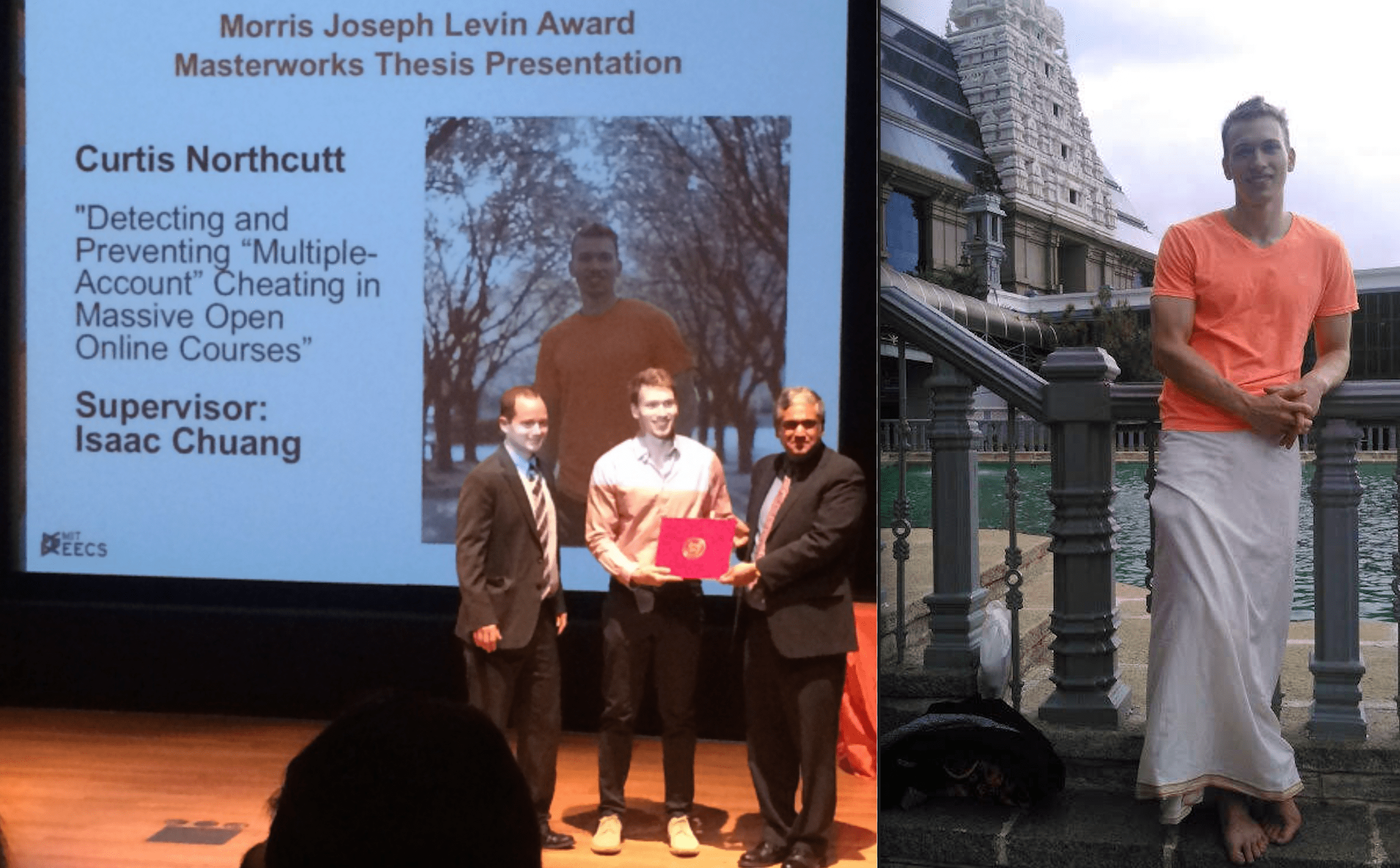 Curtis received the MIT thesis award for work in cheating detection (LEFT) and an image of Curtis in Bangalore when he worked at Microsoft Research India (RIGHT).